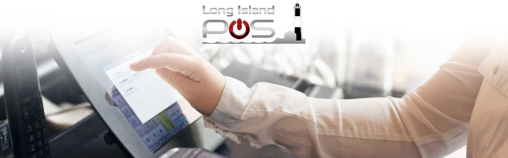 Point of Sale Equipment | Long Island, Brooklyn, Queens, Manhattan, NYC, New York City, Staten Island, NY | Long Island P.O.S. - Phone: 844.547.6748, Email: info@longislandpos.com Point of Sale Equipment | Long Island, Brooklyn, Queens, Manhattan, NYC, New York City, Staten Island, NY | Long Island P.O.S. - Phone: 844.547.6748, Email: info@longislandpos.com - image